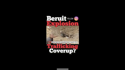 Show Clips: Beruit Explosion Trafficking Coverup?