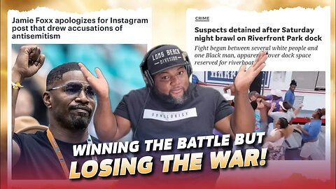 Jamie Foxx Bows To Jews/ Alabama River Boat Paradox: Winning The Battle But Losing The War