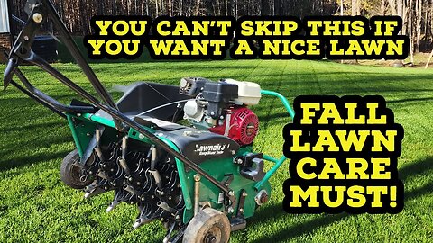 Lawn Aeration...it's CRITICAL (Fall Lawn Tip)