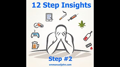 Step #2 from the 12 Step Insights Series (Vid 3)