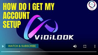 "Finally Get Your ViDiLOOK Account Up & Running - Here's How!"