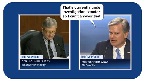 Sen. John Kennedy punishes FBI Director Chris Wray * 8-4-2022
