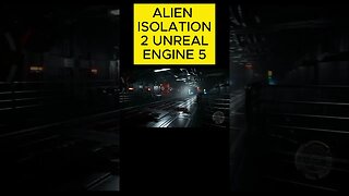 Alien isolation 2 Unreal Engine 5 concept demo 2k résolution