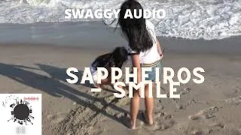 Sappheiros - Smile - SWAGGY AUDIO ( Free COPEYRIGHT Music)