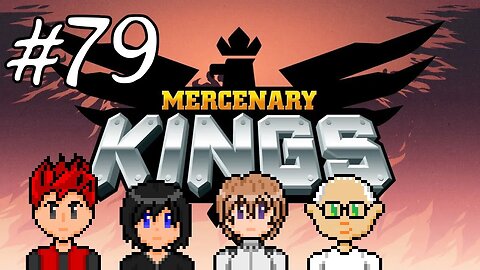 Mercenary Kings #79 - Platforming Kicked Up A Notch