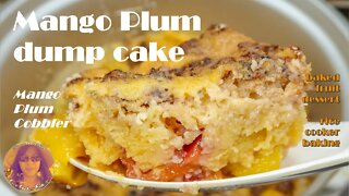 Mango Plum Dump Cake | Mango Plum Cobbler | From Scratch | EASY RICE COOKER CAKE RECIPES
