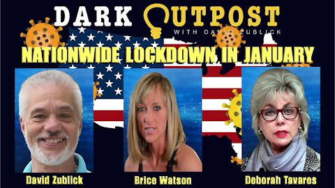 Dark Outpost 12-21-2021 Nationwide Lockdown In January