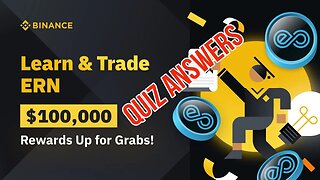 Binance ERN Learn & Trade Quiz Answers!!