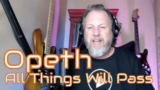 Opeth - All Things Will Pass - First Listen/Reaction