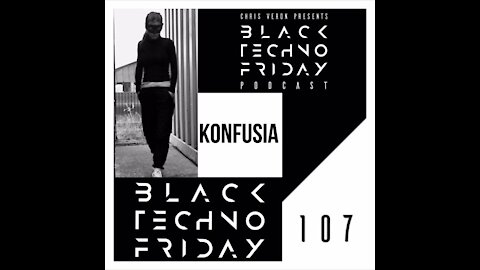 Konfusia @ Black TECHNO Friday Podcast #107