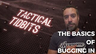 Tactical Tidbits Episode 15: The Basics of Bugging In