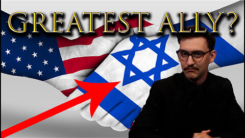 Is ISRAEL Our GREATEST ALLY?