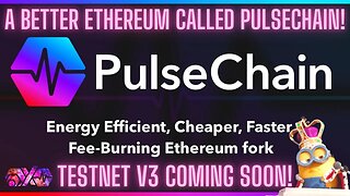 A Better Ethereum Called PULSECHAIN! Testnet V3 Coming Soon! The Future Of DEFI!