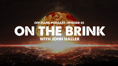 OFF-HAND • EP32 • John Haller - On The Brink