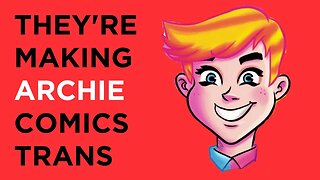 Archie Comics is Going TRANS