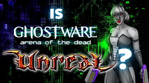 Is GHOSTWARE: ARENA OF THE DEAD the Next UNREAL?