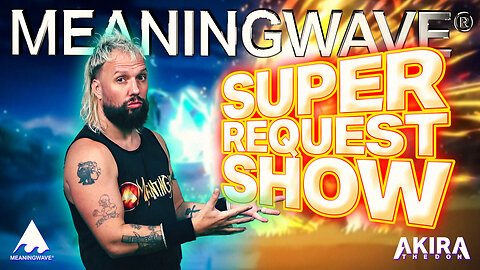 🔴 SUPER REQUEST SHOW | MEANINGSTREAM 521