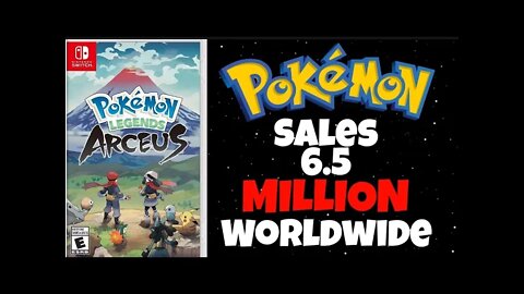 Pokémon Legends : Arceus SELLING Like Crazy - Nintendo Switch On Pace For A MASSIVE Year