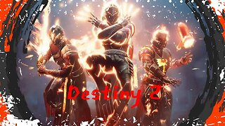 Lets Play Some DESTINY 2!! I Haven't Played In Ages.