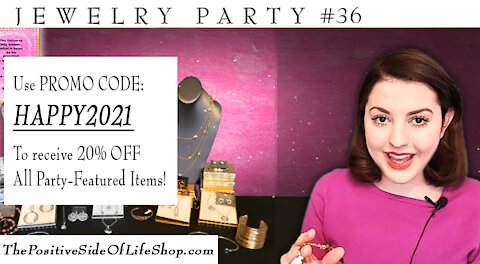 Jewelry Party Special #36 - The Positive Side of Life