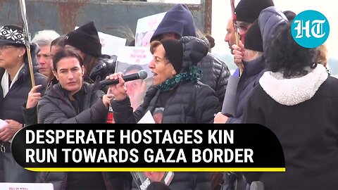 Hostages' Families Run To Israel-Gaza Border; Scream Names On Loudspeakers | Watch