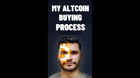 My personal buying process of Altcoins