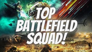 Top Battlefield Squad!