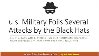 u.s. Military Foils Several Black Hat Operations