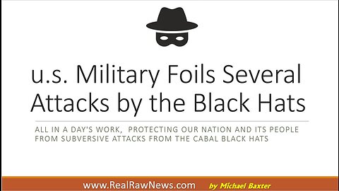 u.s. Military Foils Several Black Hat Operations