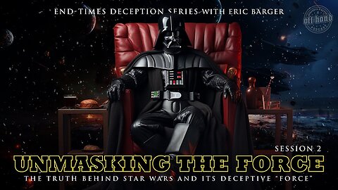 DECEPTION SERIES Session 2 - Unmasking The Force w. Eric Barger & Pablo Frascini