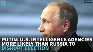Putin U.s. Intelligence Agencies More Likely Than Russia To Disrupt Election