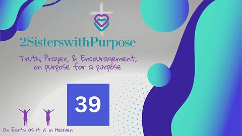 2 Sisters with Purpose Live 6-12-2024