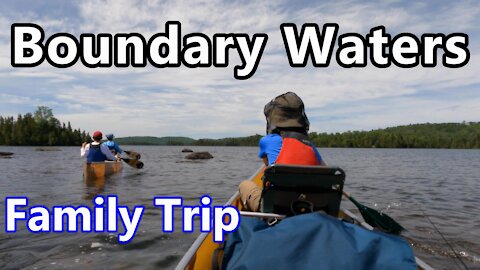 Our Boundary Waters Canoe Area Wilderness Trip - BWCA 2021