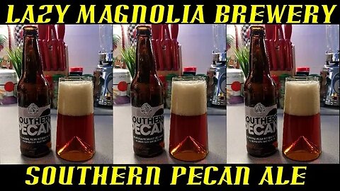 Lazy Magnolia Brewery ~ Southern Pecan 2023