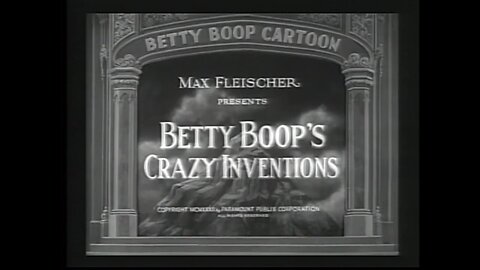 "Betty Boop's Crazy Inventions" (1933 Original Black & White Cartoon)