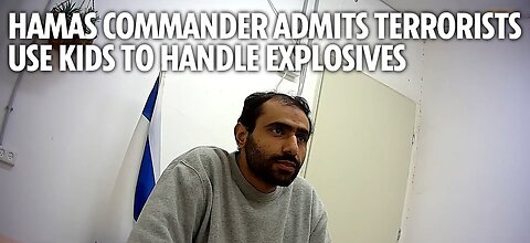 Moment Hamas commander admits terrorists use kids to handle EXPLOSIVES