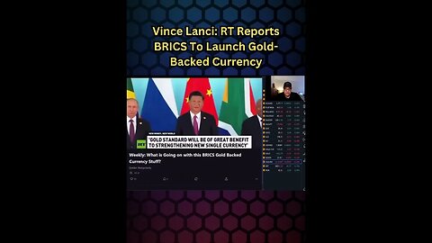 #VinceLanci : RT Reports BRICS To Launch #Gold Backed Currency