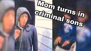 Mom turns in her teen criminal sons