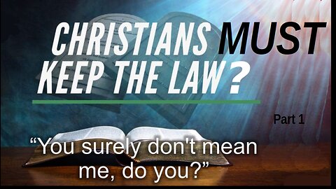 Christians keep the Law