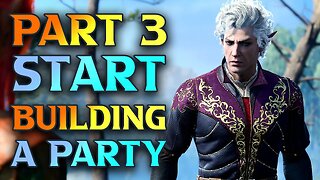 Baldurs Gate 3 Party Building - BG3 Sorcerer Build Walkthrough Part 3
