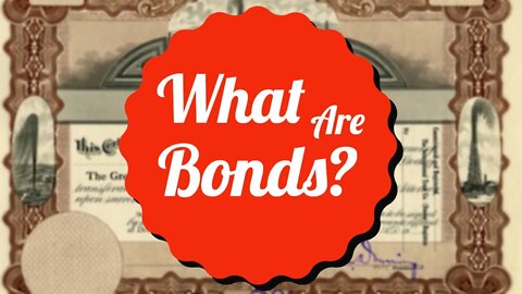 FINANCE: What are Bonds?