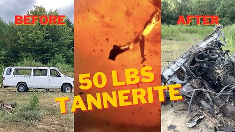 I BLEW UP A VAN With 50 Lbs of Tannerite!!!