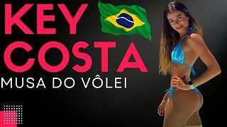 KEY COSTA A MUSA DO VÔLEI ENCANTA OS INTERNAUTAS COM SUA BELEZA...