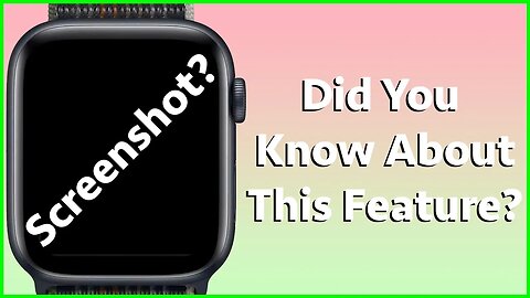 How To Do Screenshot On The Apple Watch!