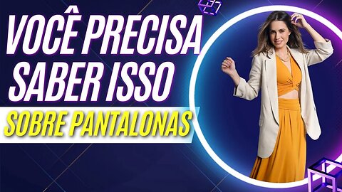 Como Usar Pantalonas: Guia Definitivo Sobre Pantalonas