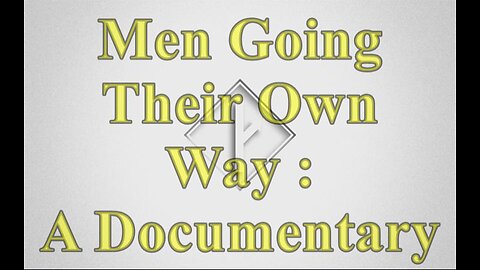 Men Going Their Own Way: A Documentary (2020)