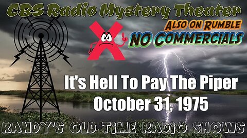 CBS Radio Mystery Theater Its Hell To Pay The Piper October 31, 1975