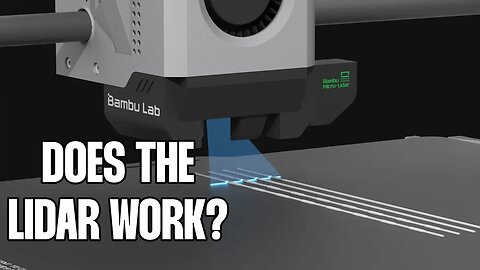 Does the Lidar Work? Bambu Lab Comparison