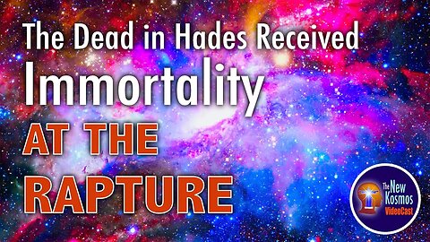 The saints in Hades were connected to the Father at the Rapture