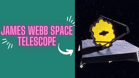 How far will the James Webb Telescope see? | James Webb Telescope | Bigger than Hubble Telescope